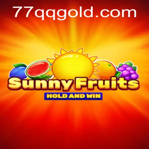 SunnyFruits: A Vibrant Journey through the World of 77QQ
